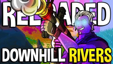 Enigma's Downhill River Zone Wars - Ch.2